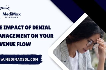 The Impact of Denial Management on Your Revenue Flow