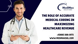 The Role of Accurate Medical Coding in Maximizing Healthcare Revenue